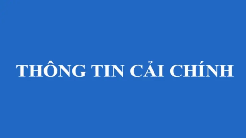 THÔNG TIN CẢI CHÍNH